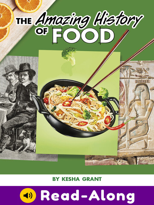 Title details for The Amazing History of Food by Kesha Grant - Available